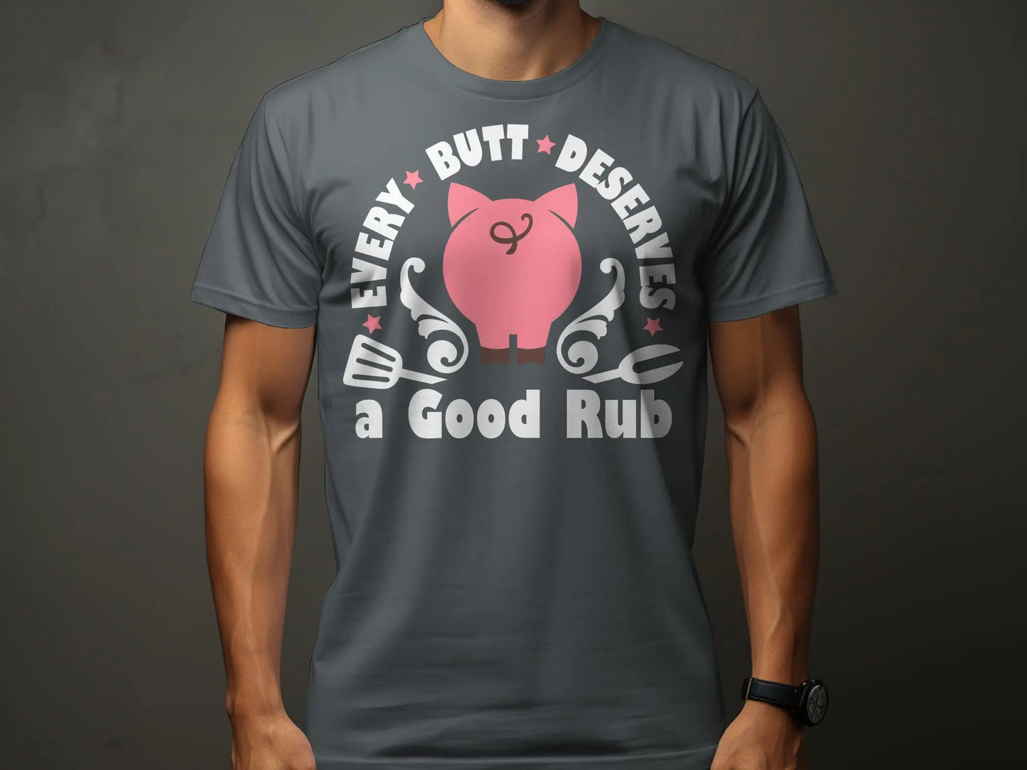 Every Butt Deserves Funny high-quality BBQ outdoor cooking tee-shirt - Creations Unlimited