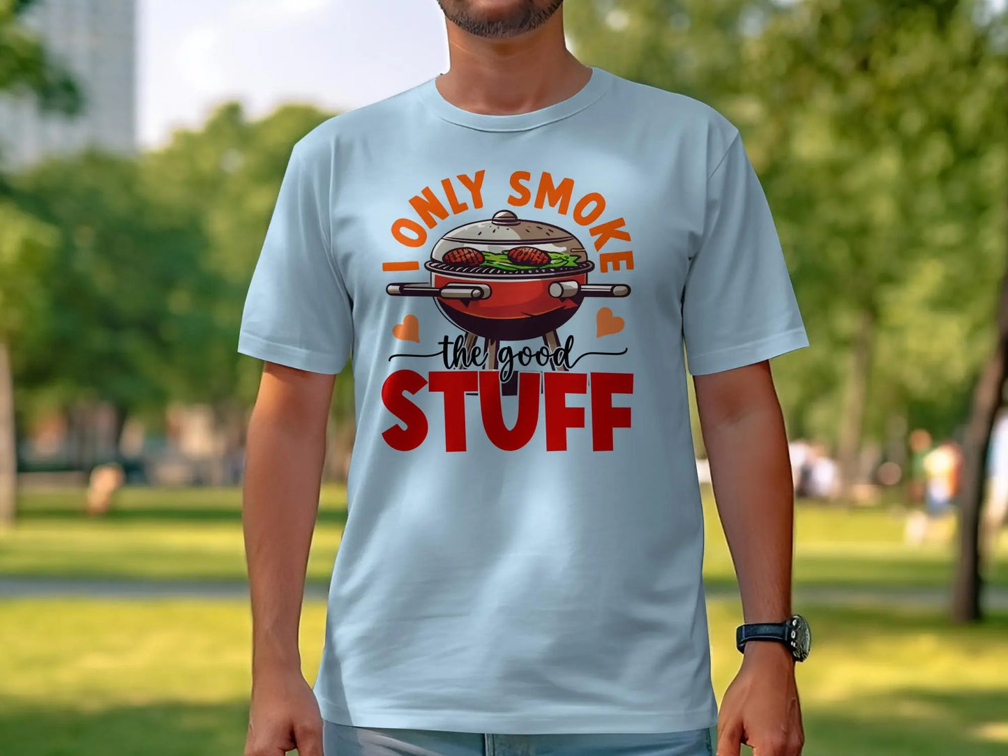 I Only Smoke the Good Stuff Quality Tee Shirt BBQ Wear - Creations Unlimited