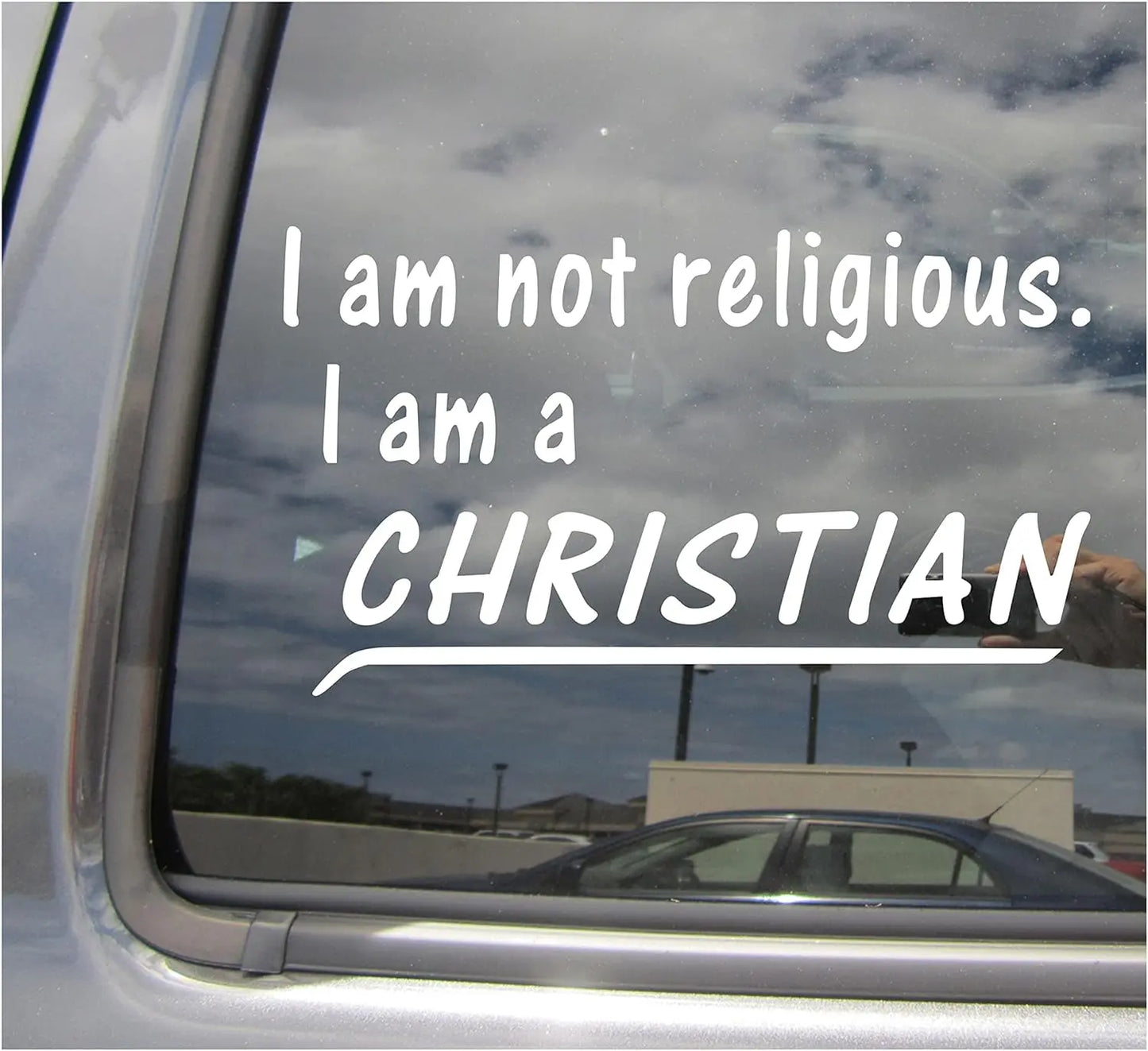 I am not Religious I am a Christian - Christ Follower Car Truck Van Moped Helmet Hard Hat Auto Automotive Craft Cup Tumbler Laptop Vinyl Decal Bumper Window Wall Sticker Creations Unlimited
