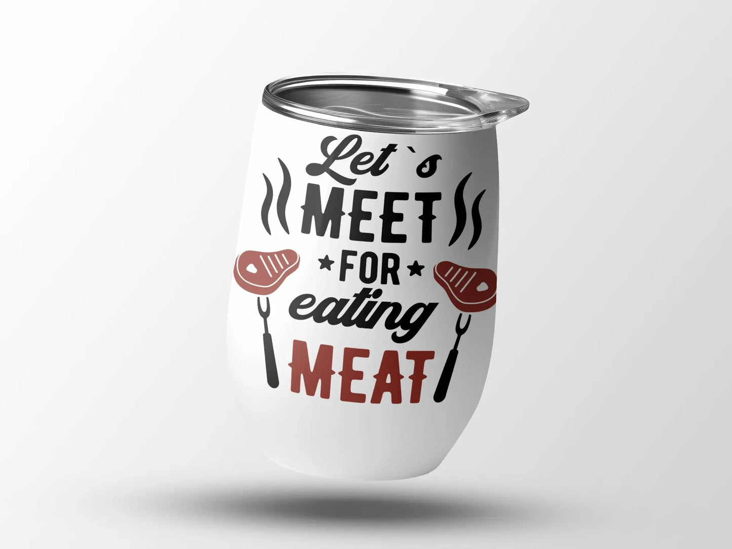 Lets Meet Funny Apparel BBQ Wear Great for Your BBQ Cookouts 12 0z Wine Tumbler - Creations Unlimited