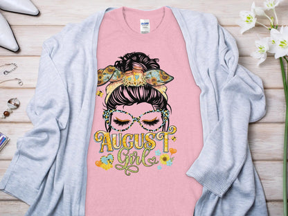August Girl Birthday T- Shirt Makes a Great Gift Quality T- All Sizes and Colors Quality Gilden Tee - Creations Unlimited