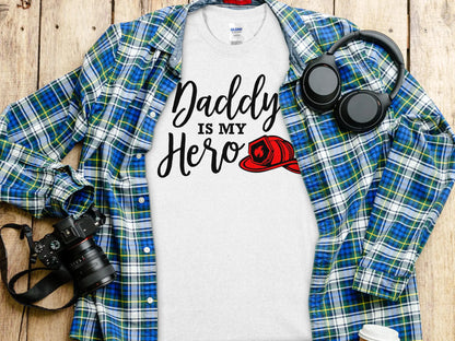 Daddy is my Hero Fire Fighter Tee - Shirt Quality Gilden Tee - Creations Unlimited