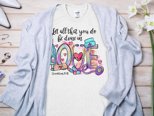 Done In Love Nurse, Future Nurse Gift Idea, Nursing School Student Grad, RN LPN, Nurse Life, Funny Nurse Quality Gilden Tee - Creations Unlimited