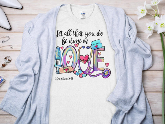 Done in Love Nurse, Future Nurse Gift Idea, Nursing School Student Grad, RN LPN, Nurse Life, Funny Nurse Quality Gilden Tee - Creations Unlimited