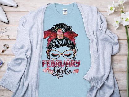 February Girl Birthday T- Makes a Great Gift Quality T- All Sizes and Colors Quality Gilden Tee - Creations Unlimited