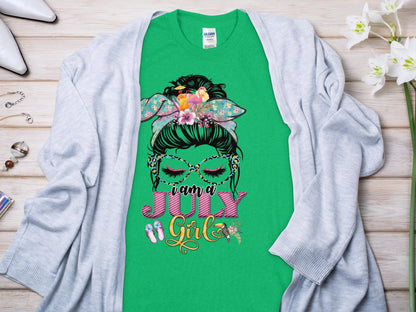 I Am a July Girl Birthday T- Makes a Great Gift Quality T- All Sizes and Colors Quality Gilden Tee - Creations Unlimited
