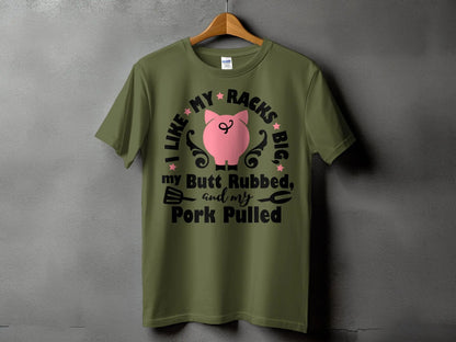 I Like My Racks Big high-quality BBQ outdoor cooking tee-shirt - Creations Unlimited