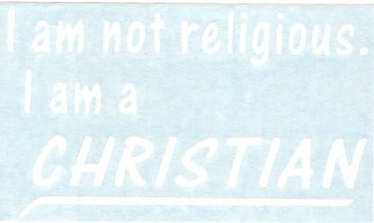 I am not Religious I am a Christian - Christ Follower Car Truck Van Moped Helmet Hard Hat Auto Automotive Craft Cup Tumbler Laptop Vinyl Decal Bumper Window Wall Sticker 08194 Generic