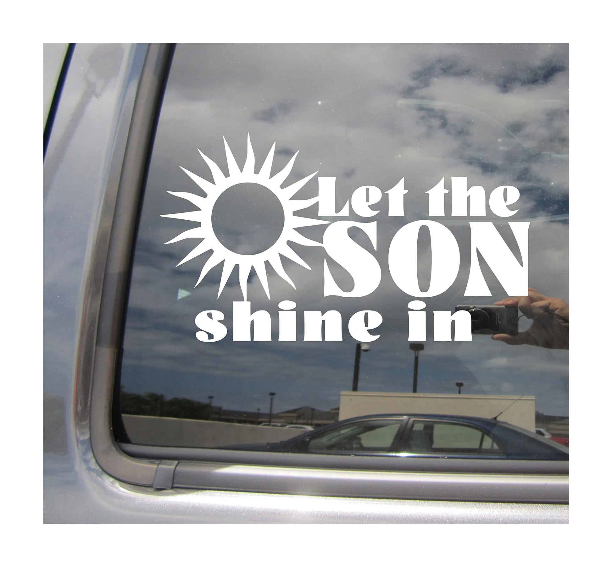 Let The Son Shine in - Jesus Born Again Christian Christ Car Truck Van Moped Helmet Hard Hat Auto Automotive Craft Cup Tumbler Laptop Vinyl Decal Bumper Window Wall Sticker 08150 Generic