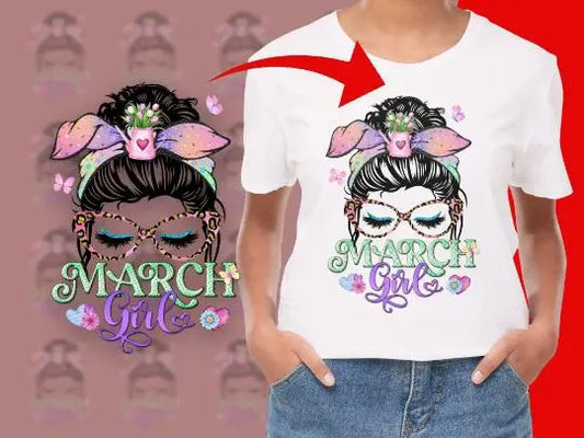 March Girl - Girl T-Shirt Size S-4XL Quality Tee Gildan