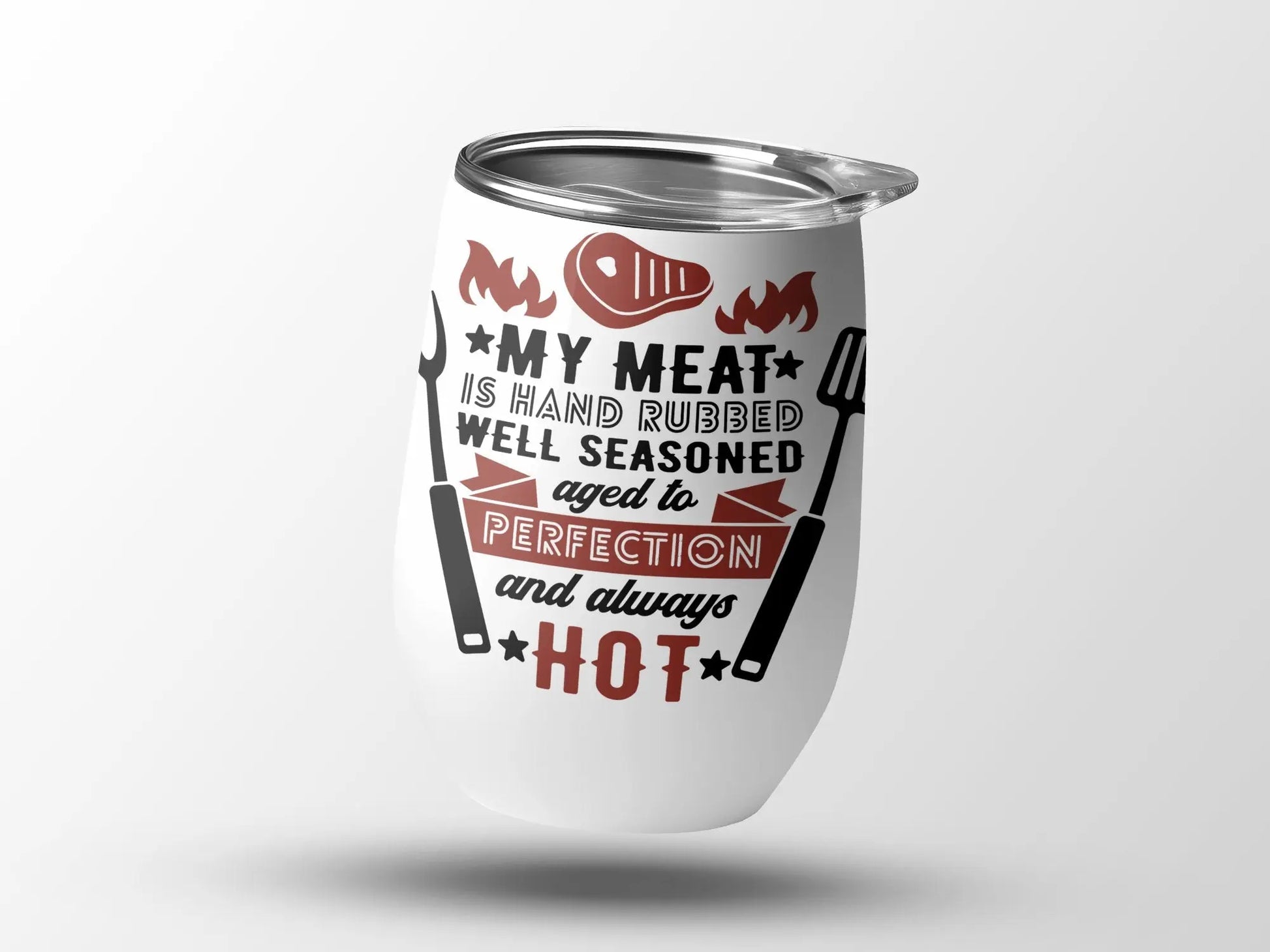 My Meat Funny Apparel 12 0z Wine Tumbler BBQ Wear Great for Your BBQ Cookouts 12 0z Wine Tumbler - Creations Unlimited