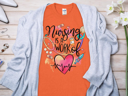 Work of Love Nurse,Future Nurse Gift Idea, Nursing School Student Grad, RN LPN, Nurse Life, Funny Nurse Quality Gildan Tee Support a Nurse - Creations Unlimited